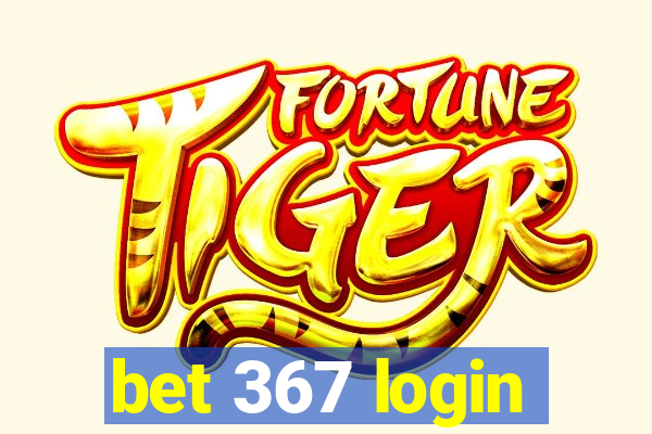 bet 367 login